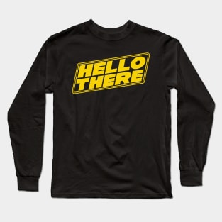 Hello There Long Sleeve T-Shirt